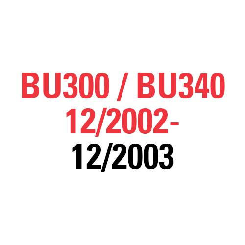 BU300 BU340  12/2002-12/2003